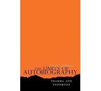 The Limits of Autobiography: Community Organization and Social Change in Rural Haiti: Trauma and Testimony