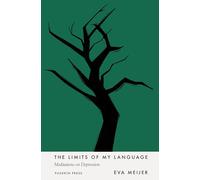 The Limits of My Language: Meditations on Depression