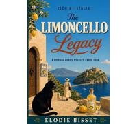 The Limoncello Legacy: A Monique Dubois Mystery: 4