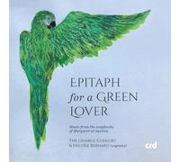 The Linarol Consort - Héloïse Bernard - Epitaph for a Green Lover