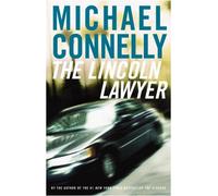 The Lincoln Lawyer: A Novel (Mickey Haller) by Michael Connelly (2005-10-03)