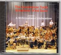 The Lincolnshire Youth Symphonic Wind Band Presents A Millennium Celebration