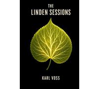 The Linden Sessions: A Dark Psychological Thriller with a Shocking Twist You Won’t See Coming (The Schwarzwald Cycle)