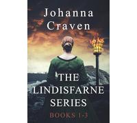 The Lindisfarne Series Books 1-3: A gripping and romantic historical family saga