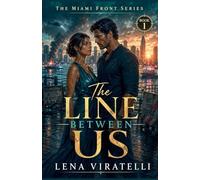 The Line Between Us: 1 (The Miami Front)