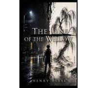 The line of the willow: A Novel of Memory, Medium, and the Censor