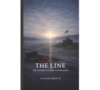The Line: On Conduct and Command (Second Readings)