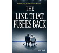 The Line That Pushes Back: A Slow-Burn MM Hockey Romance About Visibility, Power, and Choosing Love Without Erasure: 3 (The Blue Line Trilogy: A ... About Loyalty, Visibility, and Choosing Love)