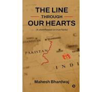 The Line Through Our Hearts: A story based on true facts