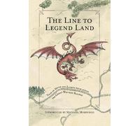 The Line to Legend Land: Tales of myth and legend across the Great Western Railway