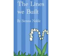 The Lines we Built: 2