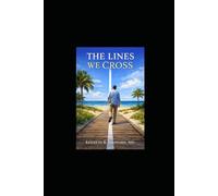THE LINES WE CROSS