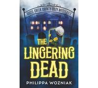 The Lingering Dead (Goose Cr ounty Cozy Mysteries)