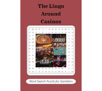 The Lingo Around Casinos: 6x9 Word Search Puzzle for Gamblers