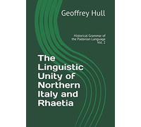 The Linguistic Unity of Northern Italy and Rhaetia: Historical Grammar of the Padanian Language: Morphology and Syntax, Conclusion and Corollary, Toponymic List