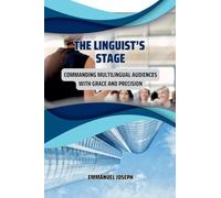 The Linguist's Stage: Commanding Multilingual Audiences with Grace and Precision