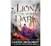 The Lion And The Deathless Dark