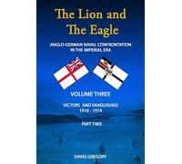 The Lion and The Eagle: Volume 3 part 2