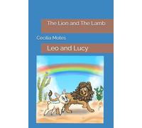 The Lion and The Lamb: Leo and Lucy