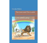 The Lion and The Lamb: Leo and Lucy