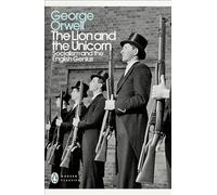 The Lion And The Unicorn: Socialism and the English Genius (Penguin Modern Classics)