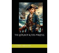 The Lion Boy & The Pirates