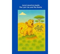 The Lion Cub and the Plains (Chapter Books - Animal Adventures Collection)