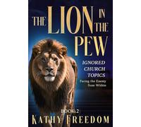 The Lion in the Pew - Ignored Church Topics: Facing the Enemy from Within