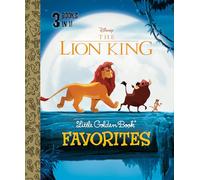 THE LION KING LITTLE GOLDEN BOOK FAVORITES