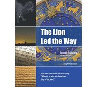The Lion Led the Way: 4th Edition