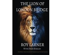 THE LION OF LONDON BRIDGE