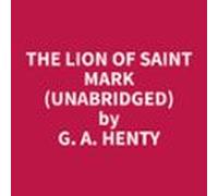The Lion Of Saint Mark (unabridged) (audiolibro)