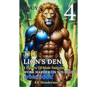 The Lion’s Den: 4 PILLARS OF MALE SUCCESS: Workbook