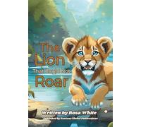 THE LION THAT COULD NOT ROAR