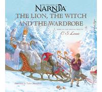 The Lion, the Witch and the Wardrobe: Picture Book Edition (Chronicles of Narnia)