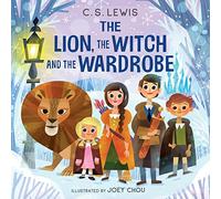 The Lion, the Witch and the Wardrobe: The classic Narnia story, beautifully illustrated for very young children