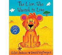 The Lion Who Wanted To Love