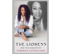 The Lioness and the Narcissist