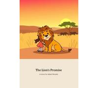 The Lion's Promise: A Heartwarming Adventure in Africa