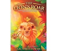 The Lion's Roar: A Heartfelt Tale of Friendship, Courage, and the Power of Love