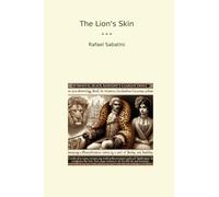 The Lion's Skin (Classic Books)