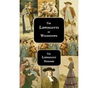 The Lippincotts of Woodstown: The Lippincott Pedigree