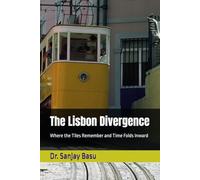 The Lisbon Divergence: Where the Tiles Remember and Time Folds Inward
