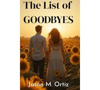 THE LIST OF GOODBYES