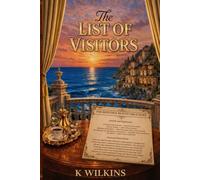 The List of Visitors: A Historical Novel of Secrets, Scandal, and Social Power
