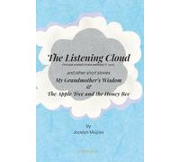 The Listening Cloud and other stories - The Original Version: A story your child tells from pictures. Develops interpretive skills and emotional intelligence.
