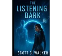 The Listening Dark: Book II of the SOVRIN Threshold Trilogy