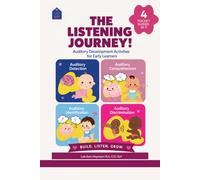 The Listening Journey: Auditory Development Activities for Early Learners (Listen First Guides for Turning Listening into Language!)