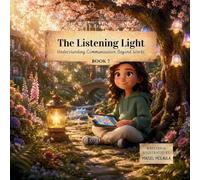 The Listening Light: Understanding Communication Beyond Words: 7 (Think Like a Brain!: The Busy Brain Café)