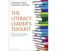 The Literacy Leader's Toolkit: Raising standards across the curriculum 11-19